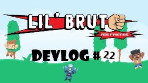 Lil Brute and Friends Devlog #22 (October 2024)