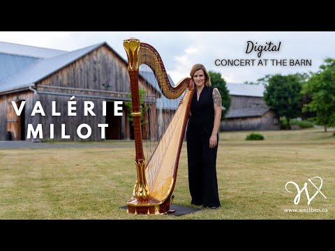 Valérie Milot / Westben Digital Concert at The Barn