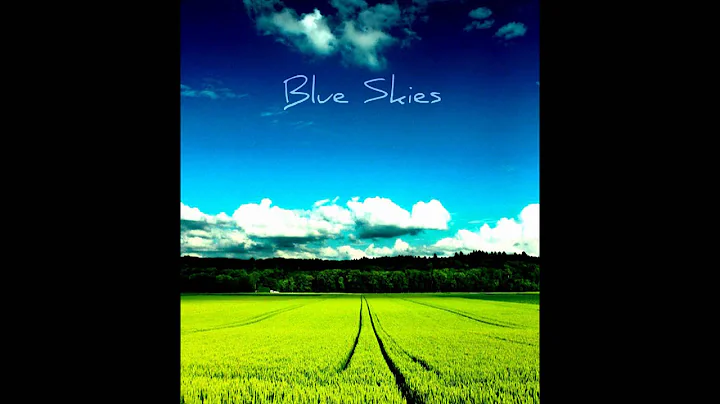 Wesley Fowler- Blue Skies