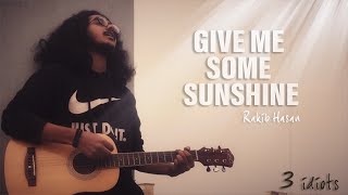 Give Me Some Sunshine - 3 Idiots | Rakib Hasan Resimi