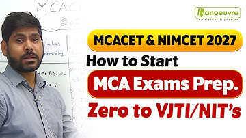 MAH MCACET & NIMCET 2027 : How To Start My MCA Exam Prep? Zero To VJTI/NIT