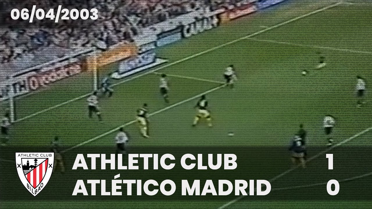 ⚽️ [Liga 02/03] J28 I Athletic Club 1 - Atlético Madrid 0 I LABURPENA