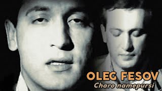 Oleg Fesov - Charo namepursi | Олег Фезов - Чаро намепурси