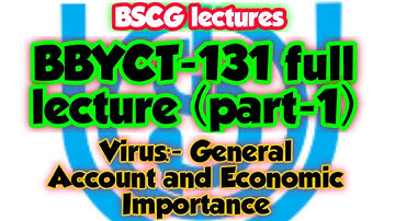 BBYCT-131 full lecture (part-1) | Unit-1 Virus:-Genral account and economic importance| #ignou