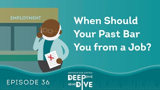 When Can Your Past Bar You From a Job—And When Should It?