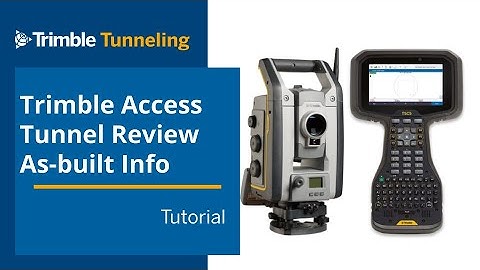 2.7) Trimble Access Tunnels - Review Tunnel Design