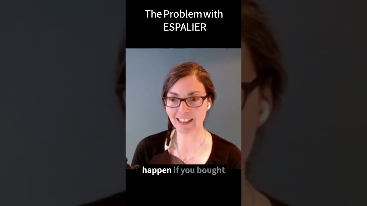 The problem with ESPALIER