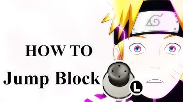 Naruto Ultimate Ninja Storm 4 - How To Jump Block / Guard Jump