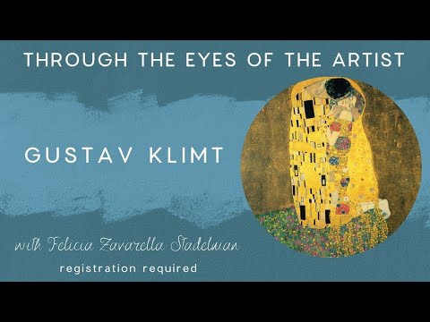 Art History Series | Through the Eyes of the Artist: Gustav Klimt