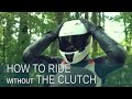 How to ride a motorcycle with a broken clutch