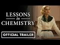Lessons In Chemistry Official Trailer 2023 Brie Larson Lewis Pullman 