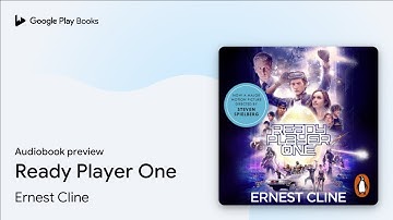 Ready Player One by Ernest Cline · Audiobook preview