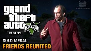 Gta 5 Pc - Mission - Friends Reunited D Medal Guide - 1080P 60Fps