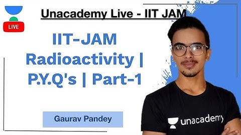IIT-JAM Radioactivity | P.Y.Q