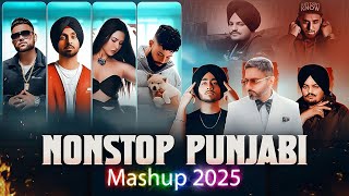 Punjabi Nonstop Mashup 2025 | Diljit Dosanjh, AP Dhillon, Karan Aujla, Sidhu Moosewala & More