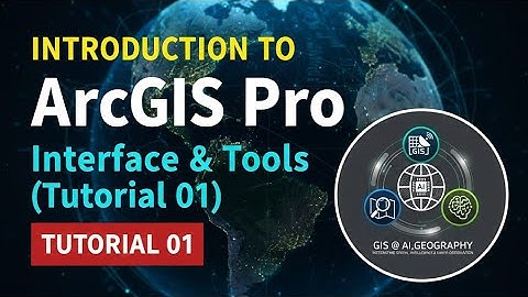 Introduction to ArcGIS Pro : Interface, Tools (Tutorial 1) Easy Introduction To ArcGIS Pro