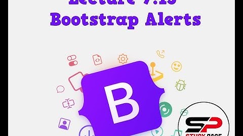 Lecture 7.13: Bootstrap Alerts