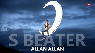 S Beater - Allan Allan (Official Video)