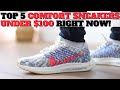 Top 5 COMFORTABLE Sneakers Under $100 Right Now!