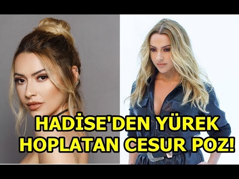 Hadise'den Yürek Hoplatan Cesur Poz!