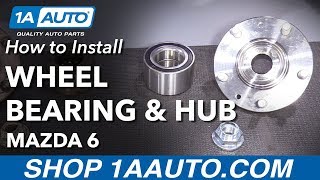 How to Replace Front Wheel Bearing and Hub 200308 Mazda 6