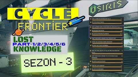CYCLE FRONTİER | LOST KNOWLEDGE Part-1/2/3/4/5/6