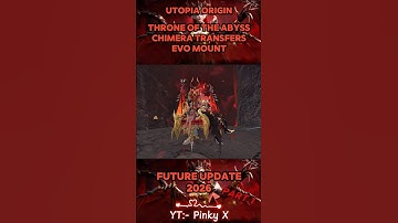 Utopia origin: Chimera mount evo - Throne of the Abyss (Future Update) #utopia #utopiaorigin