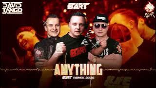 Dj Killer x David Tango - Anything (BART Remix)