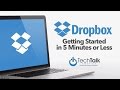 Get Started Using Dropbox in 5 Minutes or Less