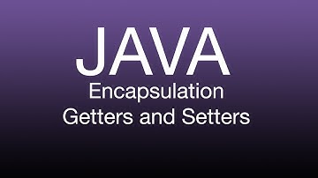 Java Getters & Setters, Encapsulation with Code Examples Tutorial
