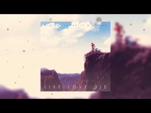 Dimitri Vangelis & Wyman ft. Sirena - Live Love Die PREVIEW