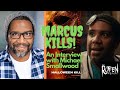Marcus Kills! Interview with actor Michael Smallwood (Halloween Kills, The Righteous Gemstones)