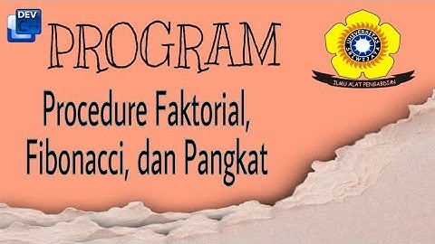 Program C++ Procedure Faktorial, Fibonacci, dan Pangkat || Lisya Nabila Putri (08011182025019)