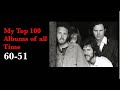 My Top 100 Albums of All Time Part 5: 60 - 51