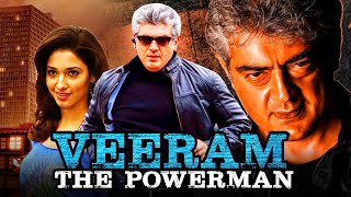 Ajith Kumar Tamil Action Hindi Dubbed Movie - Veeram The Powerman - Tamannaah