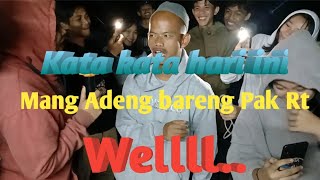 kata kata hari mang adeng wellll