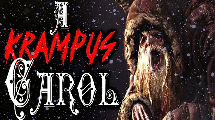 "A Krampus Carol" | CreepyPasta Storytime