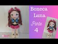 Boneca Luna Amigurumi Passo a Passo (Parte 4)