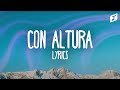 ROSALÍA, J Balvin – Con altura (Letra/Lyrics) feat. El Guincho