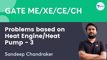Thermodynamics | Problems Based on Heat Engine/Heat Pump (III) | Sandeep Chandraker