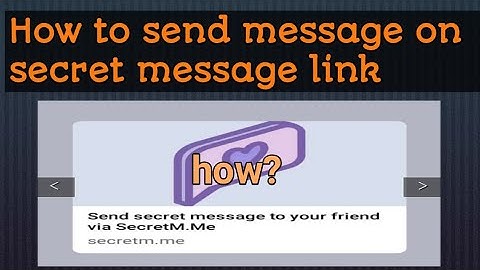 How to send a  message on secret message link |secret message link tutorial