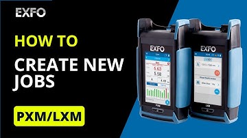 Create new jobs with the PXM/LXM MPO OLTS | How-To