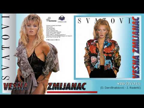 Vesna Zmijanac - Sto zivota - (Audio 1990)