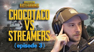 PUBG: ChocoTaco vs Streamers (Part 3)