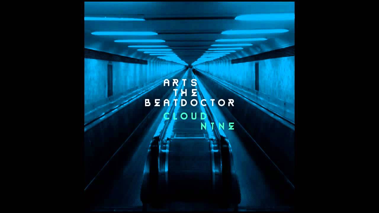 YouTube에서 Arts The Beatdoctor - Cloud Nine 보기 YouTube에서 Arts The Beatdoctor - Cloud Nine 보기