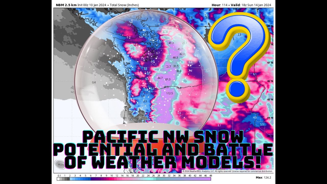 Pacific NW Snow Update and Weather Model Ultimate Battle! - YouTube