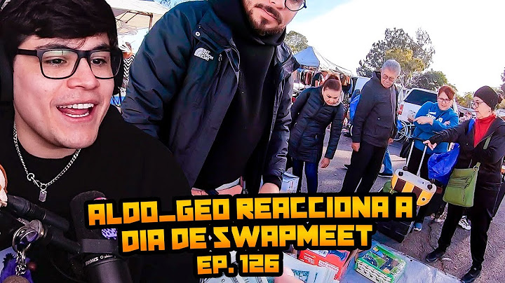 ALDO_GEO REACCIONA A DIA DE SWAPMEET EP. 126
