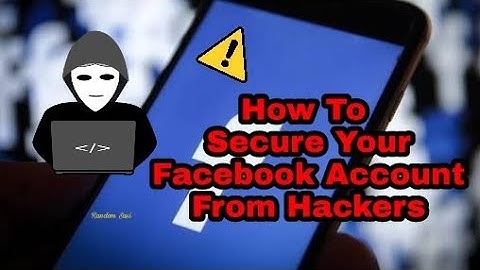 How to Secure your Facebook from Hackers