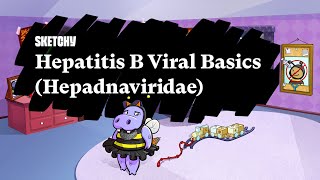 Hepatitis B Viral Basics (Hepadnaviridae) Part 1 | Sketchy Medical | USMLE Step 1