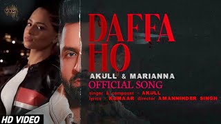 Daffa Ho Song - Akull | Marianna New Song | New Punjabi Love Story Song